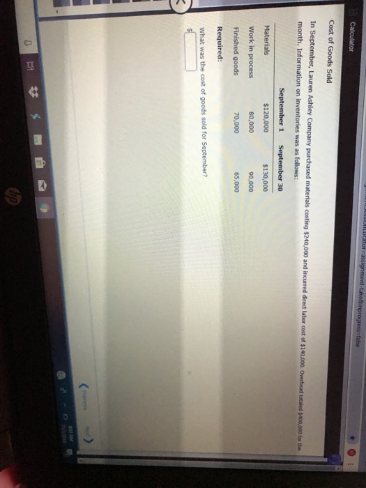 teionBestor-assignment-take&inprogress-false Calculator Cost of Goods Sold In September, Lauren Ashley Company purchased mate