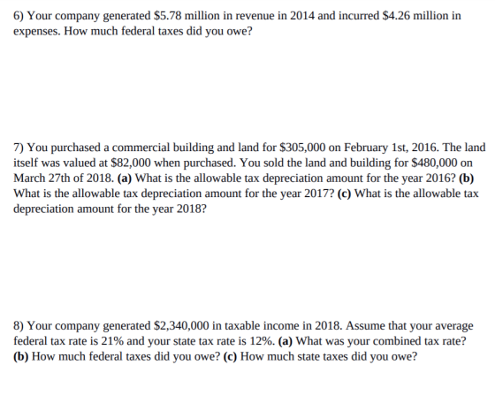 6) Your company generated $5.78 million in revenue in 2014 and incurred $4.26 million in expenses. How much federal taxes did