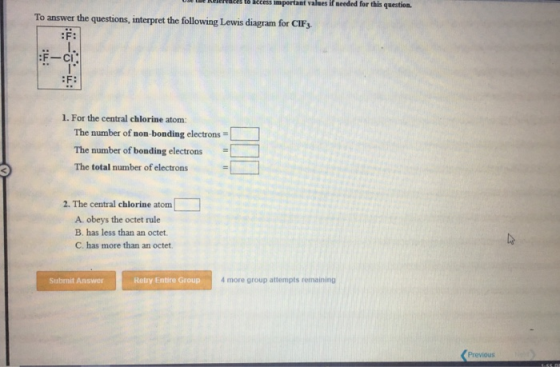 We e s & access important values I needed for this question. To answer the questions, interpret the following Lewis diagram f