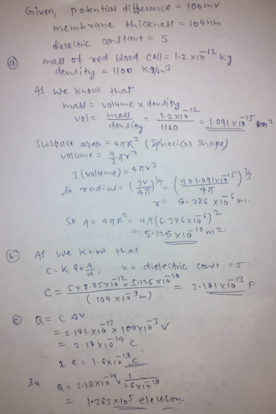 2 density 1100 47 Given, potential difference = 100 mv membrane thickness = 104um dielectric constant = 5 mass of red blood c