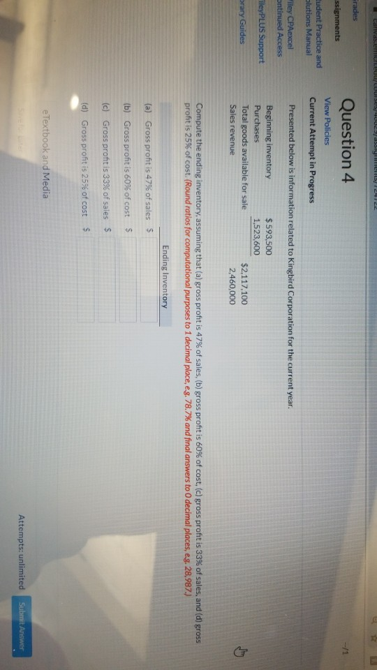 carasemidus 002/ es/124122 Frades -11 ssignments Question 4 View Policies Current Attempt in Progress Eudent Practice and Slu