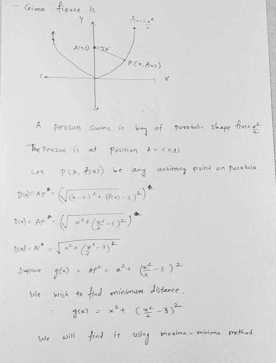Given figure is Y fialna A(0,3) P(x,x)) X А person Swims in bay of parabolic shape fine The person is at position A = (0,3) l