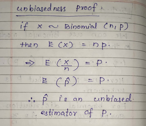 unbiased ness proof.. if y a Binomial Chip) then Ę (x) = npath Hos C Ô ) = p. 914 so Ô ſe an unbiased estimator of P.