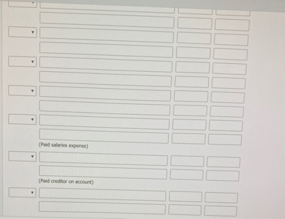 (Paid salaries expense) (Paid creditor on account)