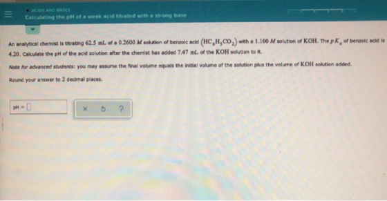 - Calculating the pit of a weak acid strated with a strong base An analytical Chemist is titrating 62.5 ml of a 0.2600 M solu