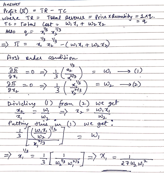 = q Answer Profit (ST) = TR - TC where TR = Total Revenue = Price x duantity = 1.q. Tc = Total Cost = Wil, + W2 X2 Also q = 2
