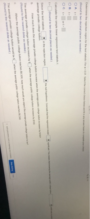 Determine the rejection region for the test statistic for 001 Select the correct choice below and any www you (Round to two d