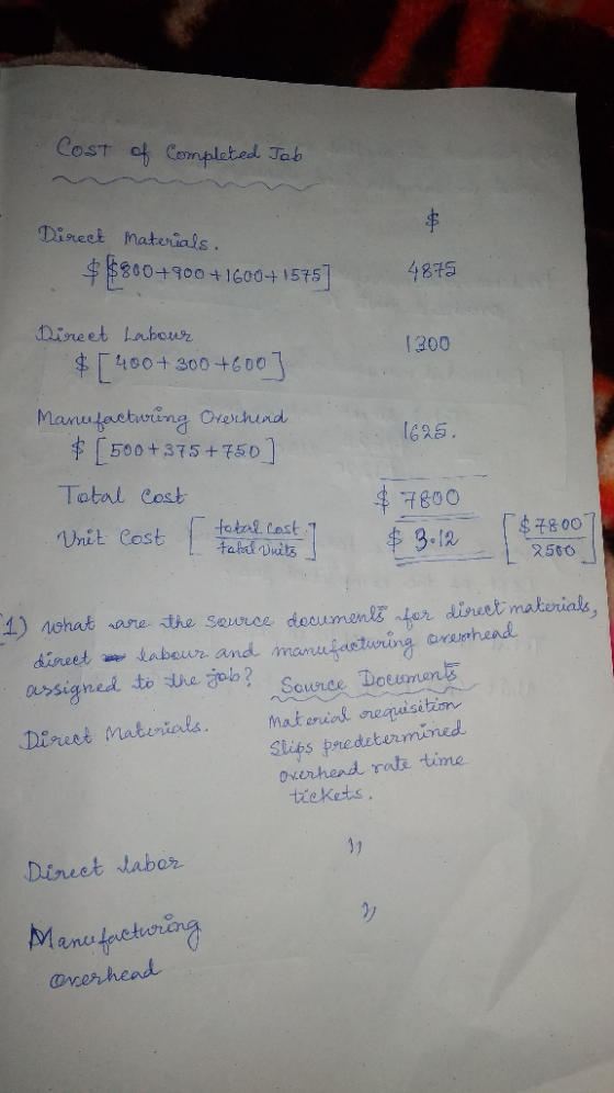 Cost of completed Tab Direct Materials. $ $800+900+160041575] 4875 1200 Direct Labour $ [ 400+300+6003 Manufacturing Overhead