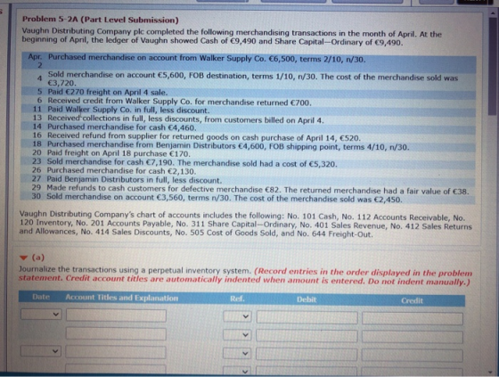 5 4 Problem 5-2A (Part Level Submission) Vaughn Distributing Company plc completed the following merchandising transactions i