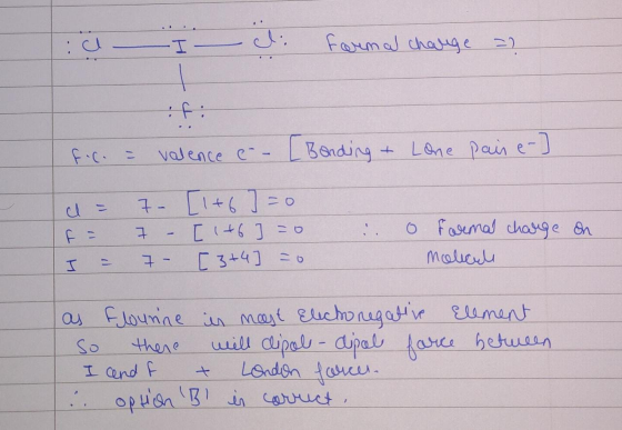 - I cl: Formal charge = fic. = valence e - [Bonding & Lone pair e-] a = If= I - 7 - 7 – 7 - [1+6 [ 46 [3+4 ] = 0 ] = 0 ] = 0