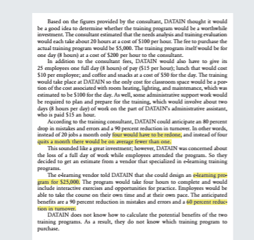 Based on the figures provided by the consultant, DATAIN thought it would be a good idea to determine whether the pro b eer in