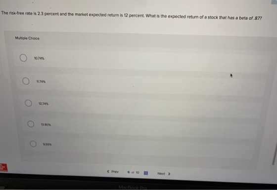 The risk-free rate is 2.3 percent and the market expected return is 12 percent. What is the expected return of a stock that h