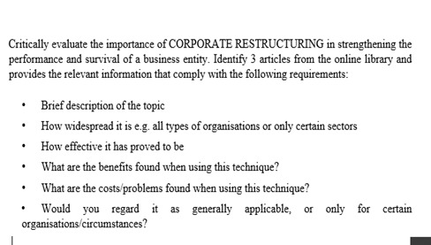 . Critically evaluate the importance of CORPORATE RESTRUCTURING in strengthening the performance and survival of a business e