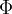 \Phi