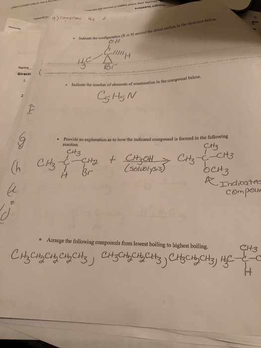 suegsane uBnou q) Complore the Indicate the configuration (R or 5) arouand the chiral carbon in the structure below. Name Dir