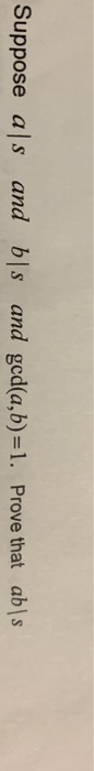 Suppose als and bls and ged(a,b)=1. Prove that abls