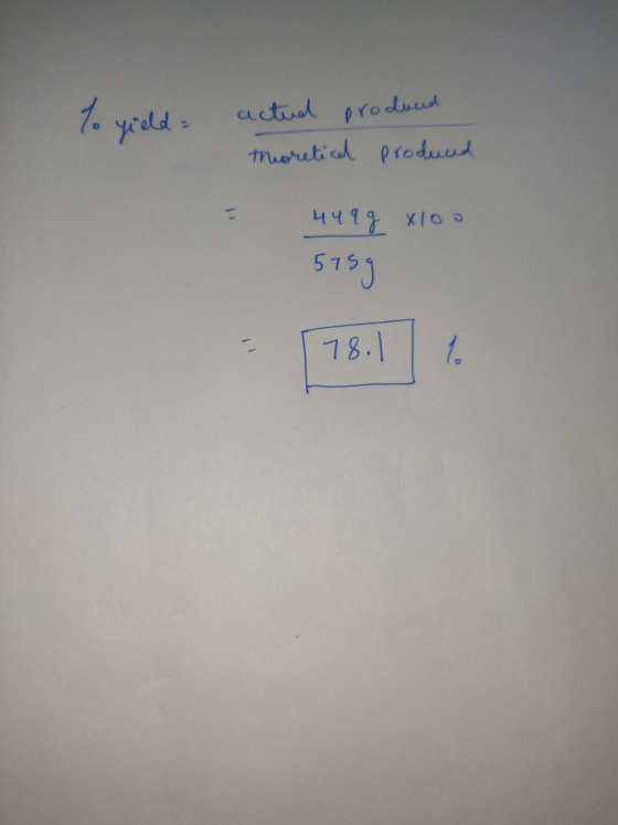 to yield actual produced theoretical produced 449g xloo 575g