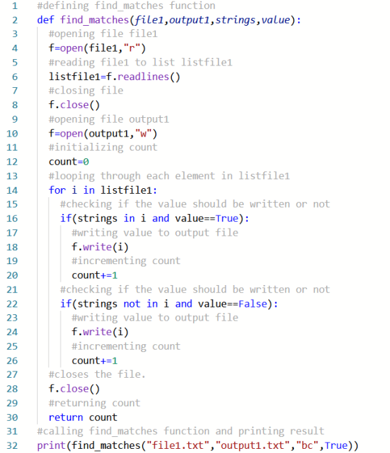 1 2 3 4. л 6 7 8 9 10 11 12 13 14 15 16 #defining find_matches function def find_matches (filel, outputi, strings, value): #o