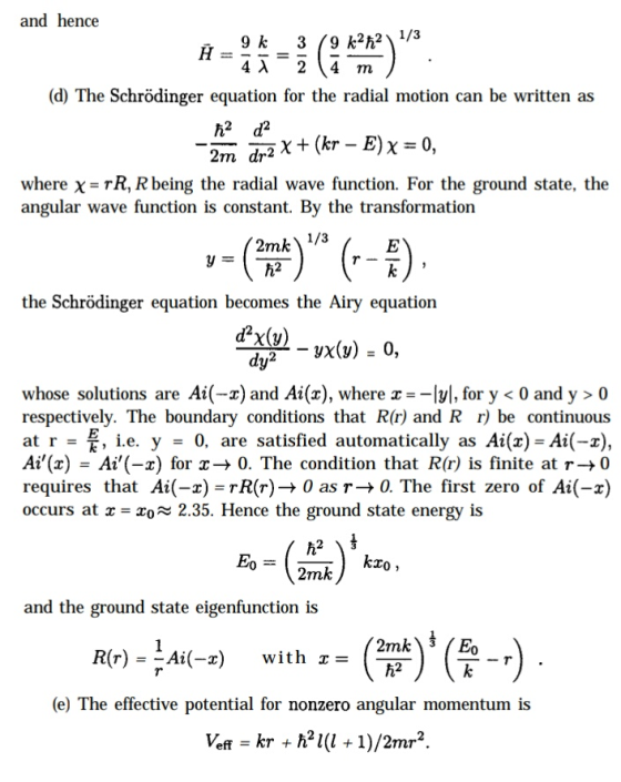 and hence 9 k 379 k22 1/3 H = a1 =ž (ā m) . (d) The Schrödinger equation for the radial motion can be written as h2 d2 2m dr2