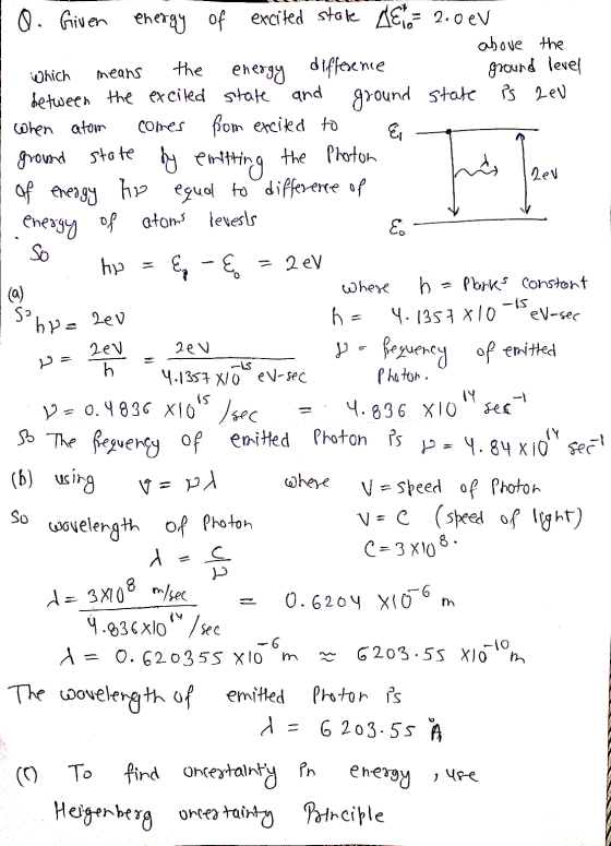 means by he of energy -is hr=2ev 2еу Is is Q. Giver energy of excited state A&o= 2.0 eV above the Which the energy difference