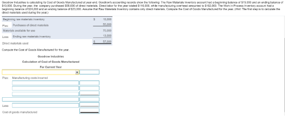 Goodrow Industries is calculating its Cost of Goods Manufactured at year-end. Goodrows accounting records show the following