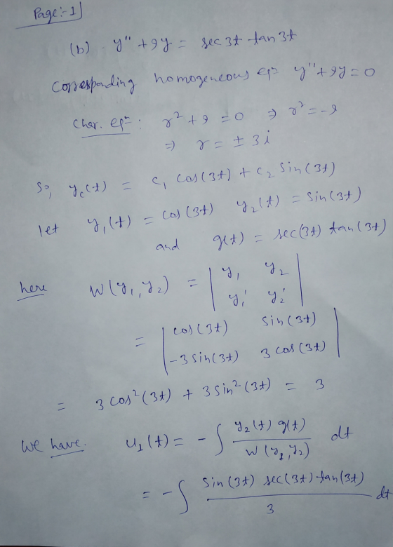 Page :- 1) (b) y +94 = sec at tan3t Cossesponding homogeneous eps 9+ 97=0 Char. est: so ylt) = 82te =0 8 =- r = + 3 e, cos