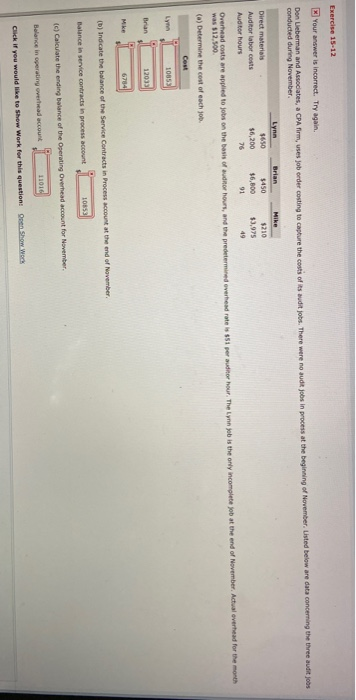 Exercise 15-12 Your answer is incorrect. Try Doberman and Acces, OPA conducted during November w esoder costing to cure the c