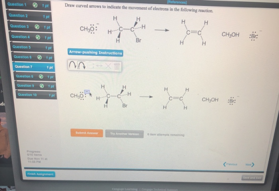 Question 1 1 pt (References) Draw curved arrows to indicate the movement of electrons in the following reaction. HH HH CH30: