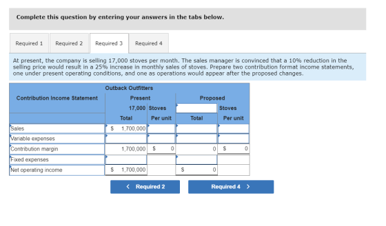 Complete this question by entering your answers in the tabs below. Required 1 Required 2 Required 3 Required 4 At present, th