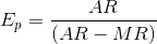 E_p=\frac{AR}{(AR-MR)}
