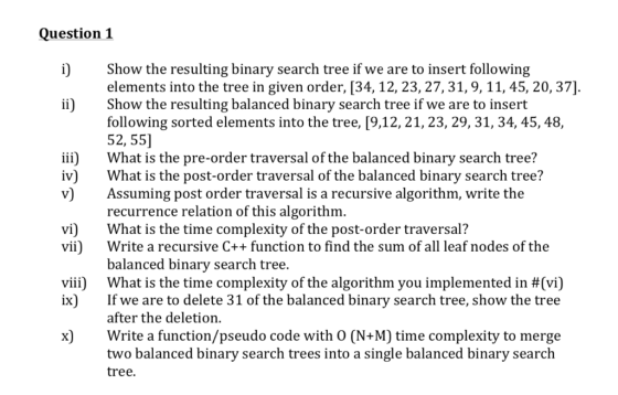 Question 1 iShow the resulting binary search tree if we are to insert following elements into the tree in given order, [34, 1