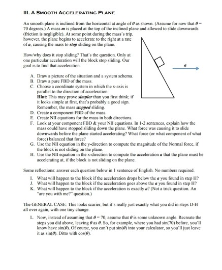 IlI. A SMOOTH ACCELERATING PLANE An smooth plane is inclined from the horizantal at angle of 0 as shown. (Assume for now that