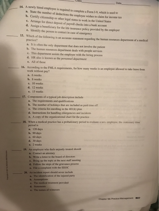Date, 14. A newly hired employee is required to complete a Form 1-9, which is used to a. State the number of deductions the e