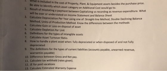 1. What is included in the cost of Property, Plant, & Equipment ed in the cost of Property. Plant, & Equipment assets besides