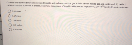 Consider the reaction between solid iron(III) oxide and carbon monoxide gas to form carbon dioxide gas and solid iron (11,111