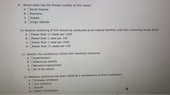 9. Which state has the fewest number of HIV cases? A. North Dakota B. Montana c. Alaska D. Virgin Islands 10. Routine screeni