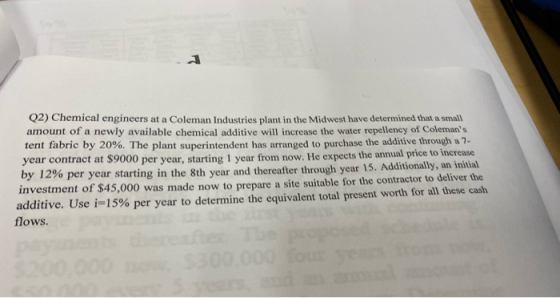 Q2) Chemical engineers at a Coleman Industries plant in the Midwest have determined that a small amount of a newly available