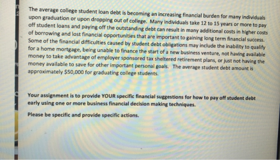 The average college student loan debt is becoming an increasing financial burden for many individuals upon graduation or upon