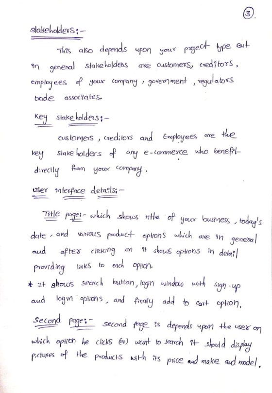 slakeholdexs;- his also depends uponu Pge tn general słakeholdeas ave customers, cveditorS, employ ees f your company govexnme bade assoctates key slake holdeas: nt ,eulabrs ulatoS cus tomerS, cred lox and Employees ove the key stake holders f ay e tommexce who beneft diveclly m your comp User ntexface detarls Title pegewch shouos rtle yoe buess,todys aLY ct epons which ave in geneša aftex chceng or, ร shas options in dekfl aud provrdin lnks to each opich Ion, login win login options, and finaly add to cart opiorn, Second pagesecond which opich he chks v) unt tosewch should ds paue ile price ud makead
