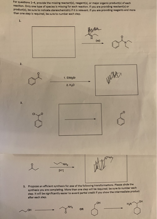 For questions 1-4, provide the missing reactant(s), reagent(s), or major organic product(s) of each reaction. Only one type o