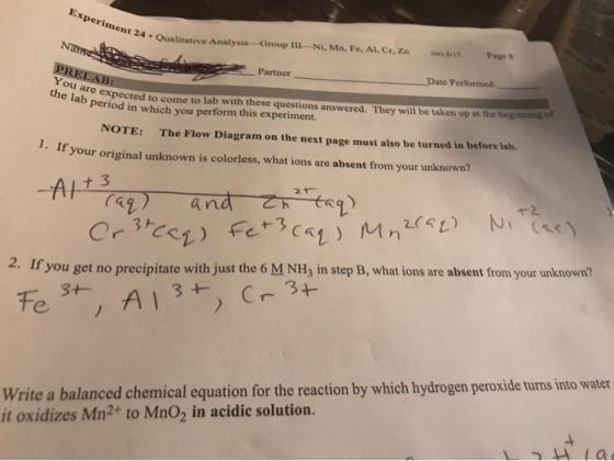 Experiment 24.0 24 - Qualitative Analysis Group 111-Ni, Mn, Fe, Al, Cr, Zn Nam Gev.211 Page 8 Partner PRELAB: You are expec t
