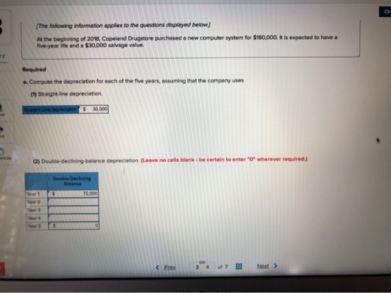 The following information applies to the questions displayed below.) At the beginning of 2018, Copeland Drugstore purchased a