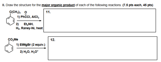 II. Draw the structure for the major organic product of each of the following reactions. (7.5 pts each, 45 pts) Ç(CH3) 30 11.