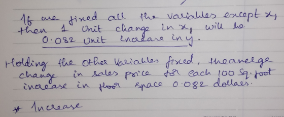 16 we fined then 1 Unit 0.082 Unit all the variables encept a change in x will be Encrease in y... Holding the other Variable