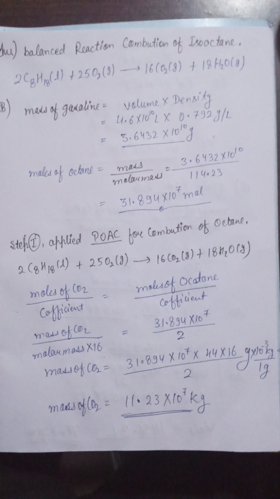 cu) balanced Reaction combution of Tsooctane. 2 Ce Hall) +250,(9) — 1600,(8) + 18 40(8) B) marts of gaxaline volume & Density