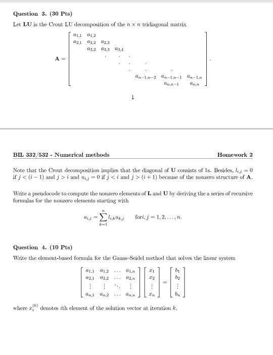 Question 3. (30 Pts) Let LU is the Crout LU decomposition of the nx n tridiagonal matrix 01. 1012 02.1 222 223 03.2 23,3 43,4