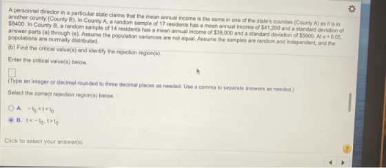 0 A personnel director in a particular state claims that the mean annual income is the same in one of the states counties (C