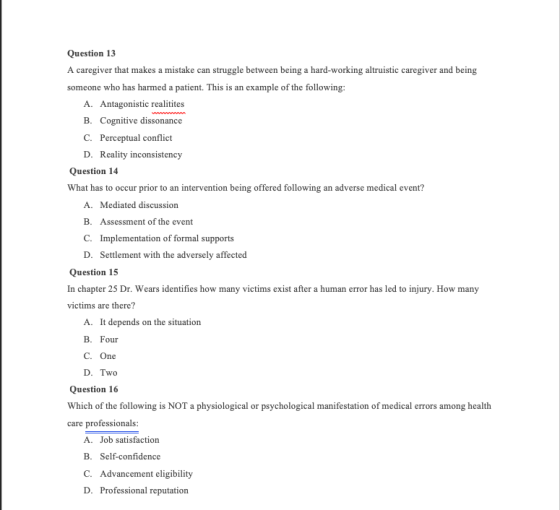Question 13 A caregiver that makes a mistake can struggle between being a hard-working altruistic caregiver and being someone