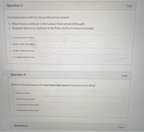 Question 3 1 pts Use statements I and Il to choose the correct answer. 1. Mike Pence is a believer in the Laissez-Faire schoo