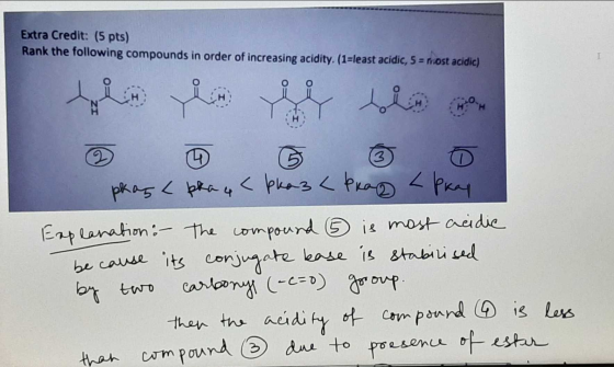 Extra Credit: (5 pts) Rank the following compounds in order of increasing acidity: (1=least acidic, 5 = most acidic) оо pkag